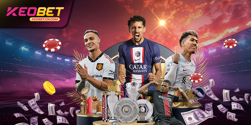 Keobet – เว็บพนันบอลที่น่าเชื่อถือที่สุดในเวียดนาม ปัจจุบัน