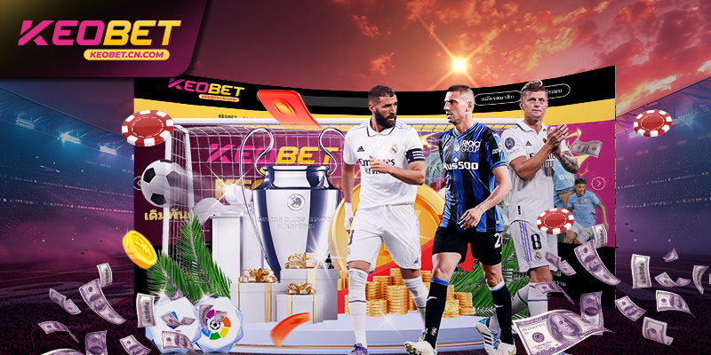 ภาพรวมเกี่ยวกับเว็บไซต์เดิมพันฟุตบอลที่น่าเชื่อถือที่สุดในเวียดนาม KEOBET